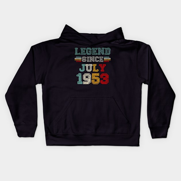 70 Years Old Legend Since July 1953 70th Birthday Kids Hoodie by Marcelo Nimtz